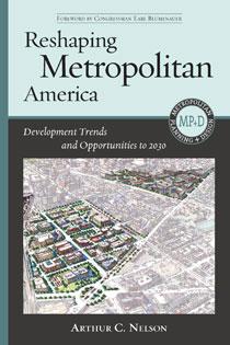 Book Cover Reshaping Metropolitan America: Development Trends and Opportunities to 2030