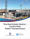 Cover of the Real Estate Mantra: Location Near Transportation report