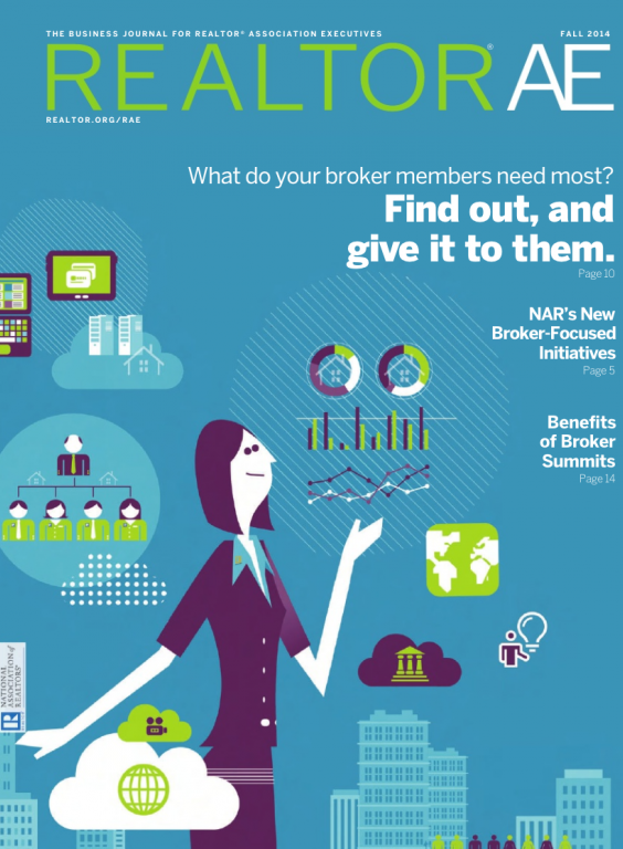 Cover of the 2014 Fall issue of REALTOR® AE Magazine: What Do Your Broker Members Need Most?