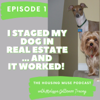 I staged my dog ​​in real estate...and it worked!
